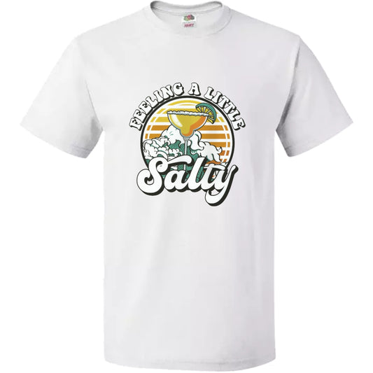 T-Shirt Feeling Salty