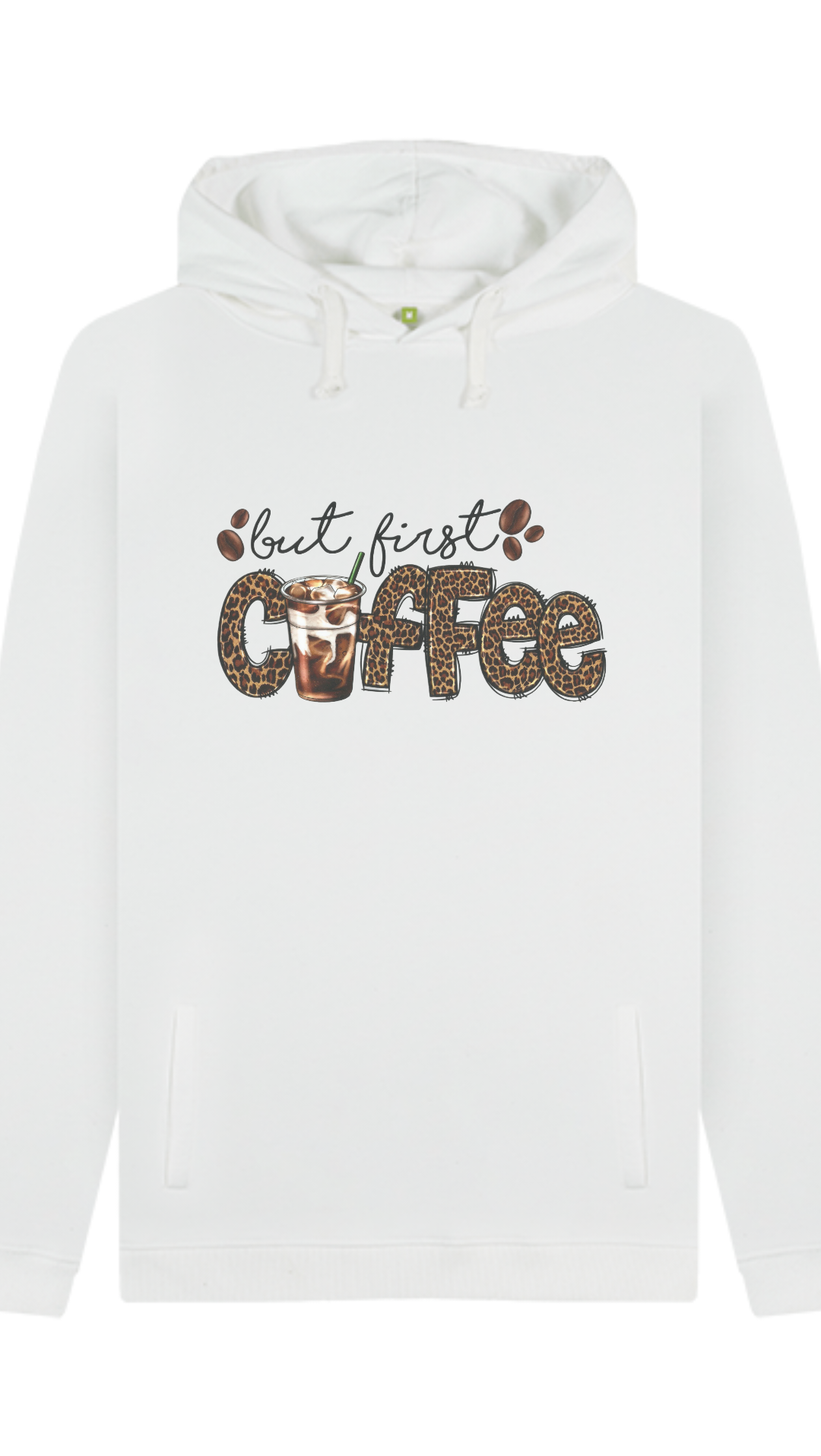 Hoodie But First Coffee