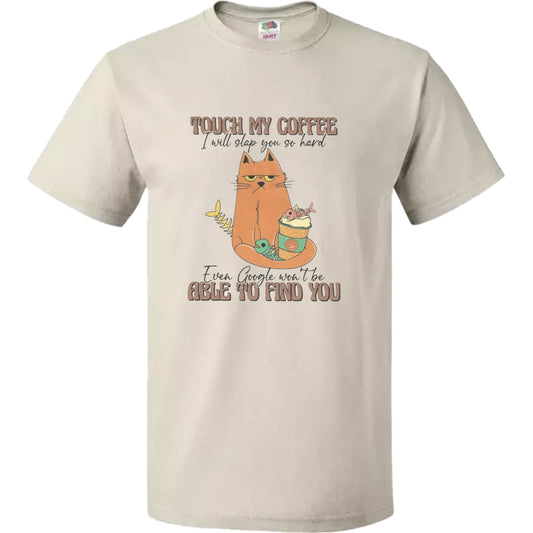 T-Shirt Touch My Coffee