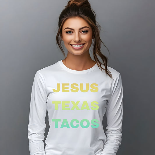 Long Sleeve T-Shirt Jesus Texas Tacos